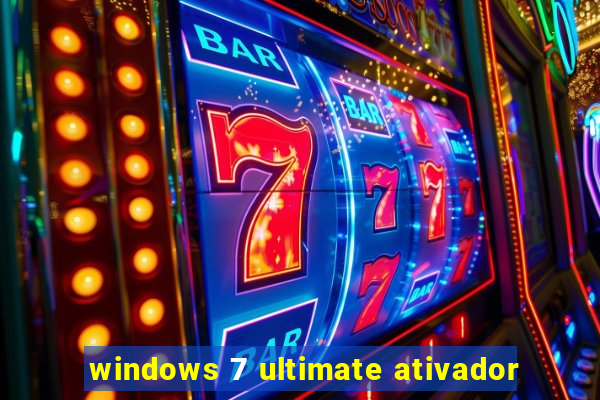 windows 7 ultimate ativador